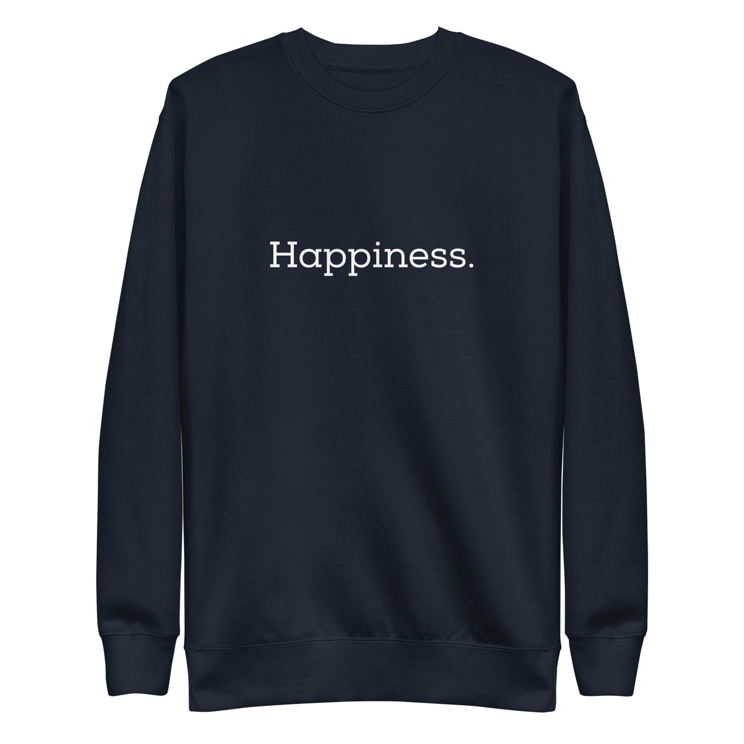 Happiness Sweatshirt